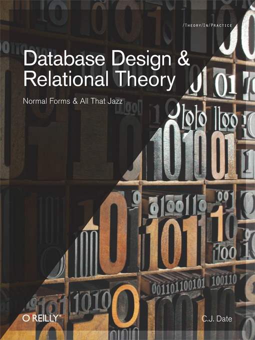 Title details for Database Design and Relational Theory by C.J. Date - Available
